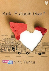 Image of KOK, PUTUSIN GUE