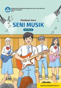 Image of Panduan Guru Seni Musik untuk SMA/MA/SMK/MAK Kelas X
